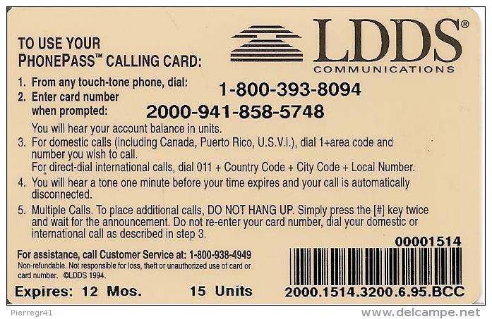 CARTE*-PREPAYEE-USA-1994-LDDS COM-PHONEPASS-Plastic Epais-GRATTE- TBE - Sonstige & Ohne Zuordnung