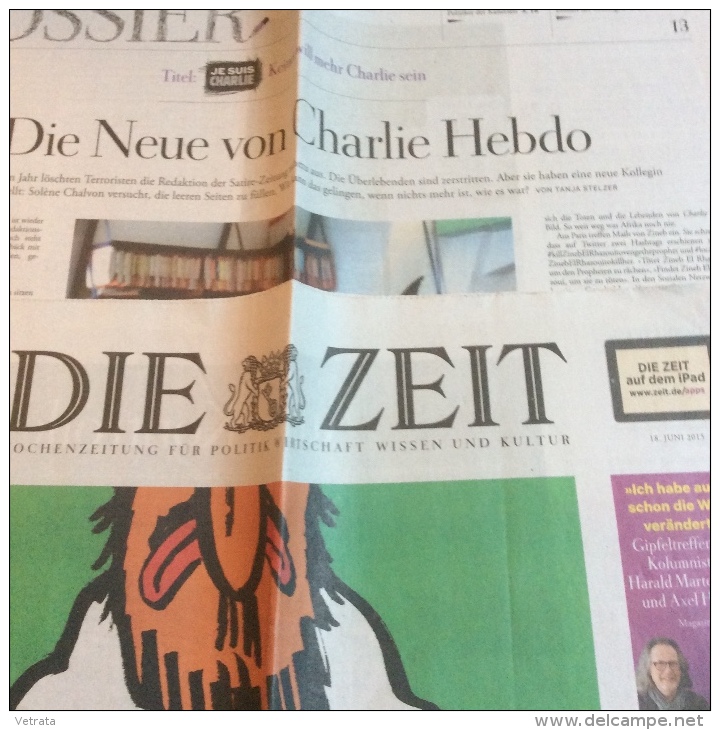 2 Cahiers Du Die Zeit (18/06/2015) : Keiner Will Mehr Charlie Sein - Personne Ne Veut être Plus Charlie / Die Neue Von C - Autres & Non Classés