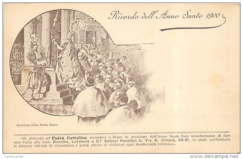 CARTOLINA RICORDO DELL'ANNO SANTO 1900 CON L'APERTURA DELLA PORTA SANTA. NON VIAGGIATA - Altri & Non Classificati