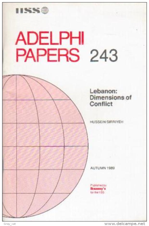 Lebanon: Dimensions Of Conflict (Adelphi Papers) By Sirriyeh, Hussein (ISBN 9780080403724) - Moyen Orient