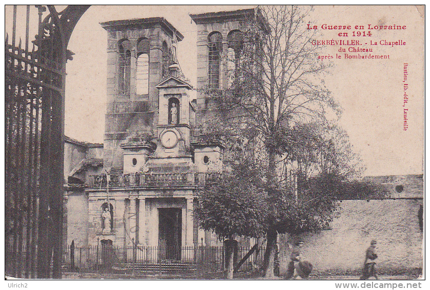 CPA Gerbéviller - La Chapelle Du Château - La Guerre En Lorraine En 1914 - Poste Militaire - 1914 (22641) - Gerbeviller