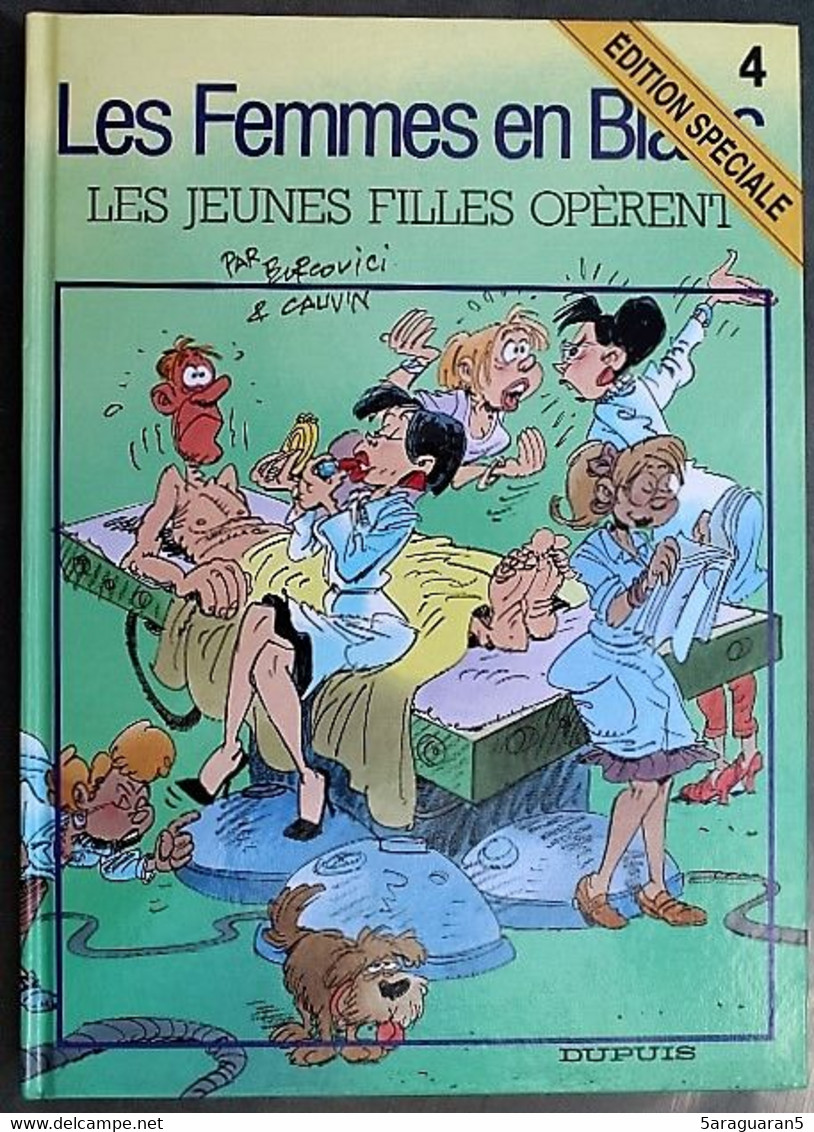 BD LES FEMMES EN BLANC - 4 - Les Jeunes Filles Opérent - Rééd. 1995 - Femmes En Blanc, Les