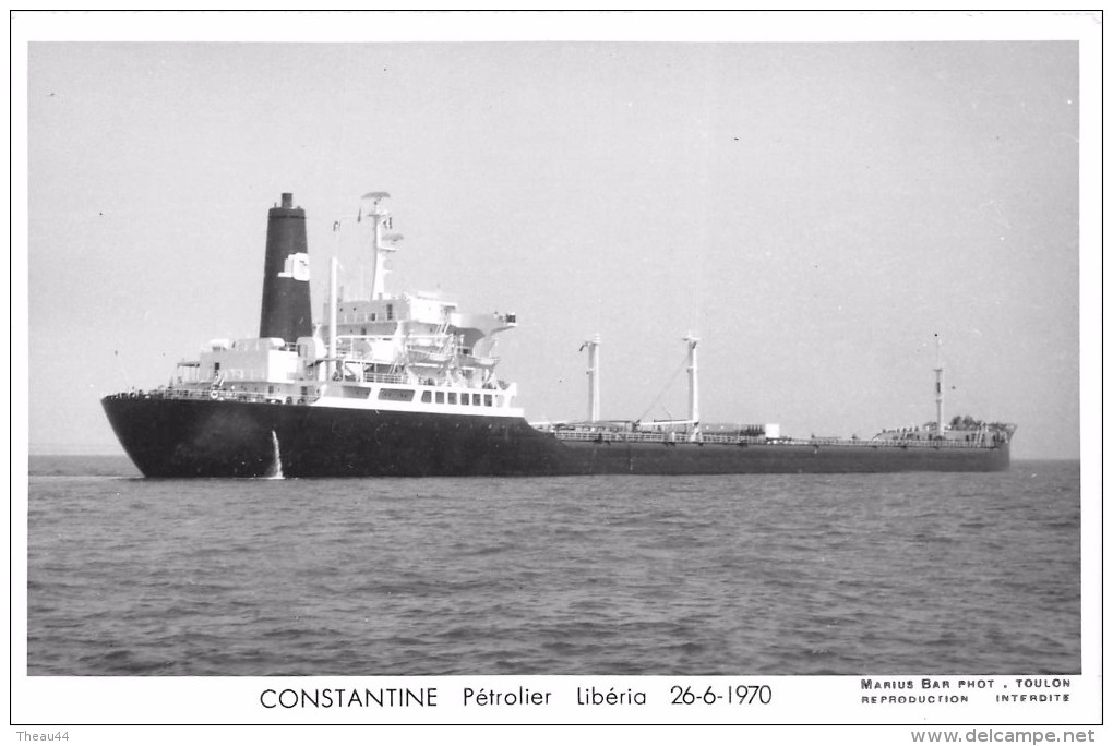 Carte-Photo D´un Bateau De Commerce  -  Le Pétrolier Du Libéria  " CONSTANTINE " En 1970  -  Voir Description  -  ¤¤ - Tankers