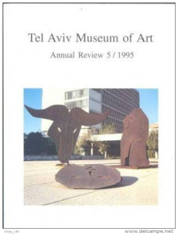 The Tel-Aviv Museum Of Art Annual Review 1995 - Otros & Sin Clasificación