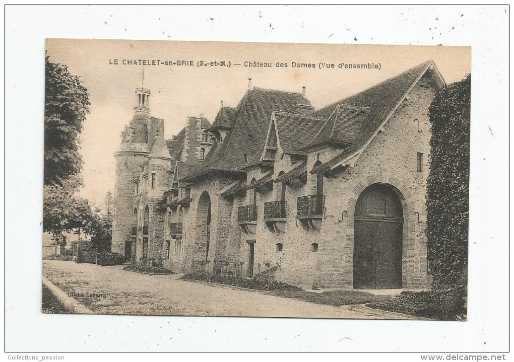 Cp , 77 , LE CHATELET EN BRIE , Château Des DAMES , Vue D'ensemble , écrite 1924 - Le Chatelet En Brie