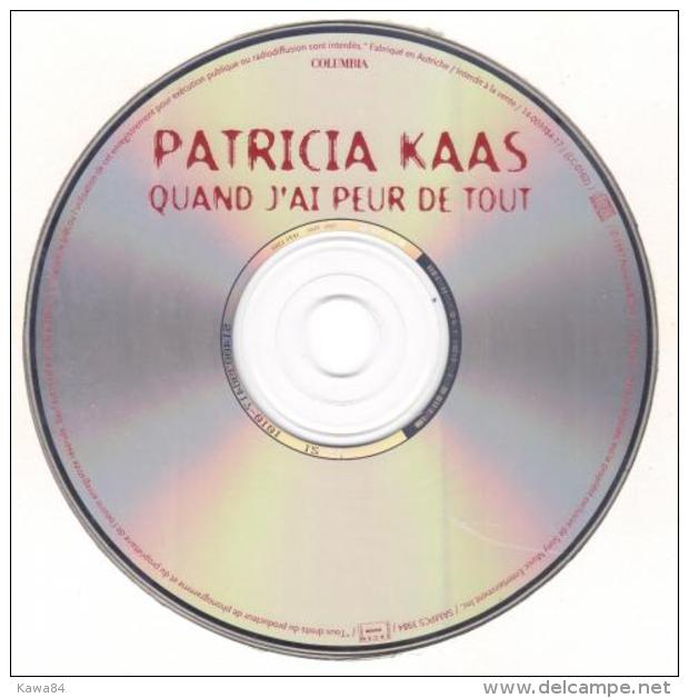 CDS  Patricia Kaas / Jean-Jacques Goldman  "  Quand J'ai Peur De Tout  " Promo Autriche - Verzameluitgaven