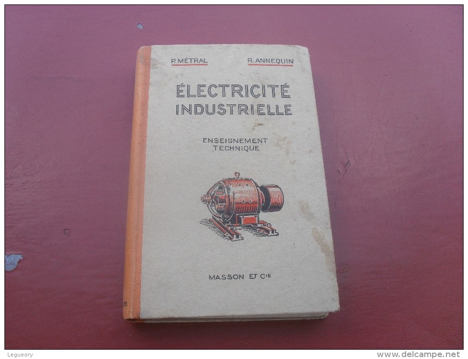 Electricité Industrielle  Enseignement Technique  1947 - Über 18