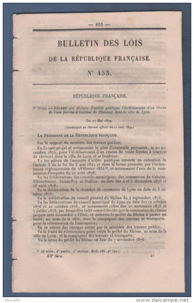 1879 BULLETIN DES LOIS - LYON TRAMWAY HIPPOMOBILE - CLUSES 74 - REIMS - PECHE DE LA MORUE - LA VERNAREDE GARD DYNAMITE - - Décrets & Lois