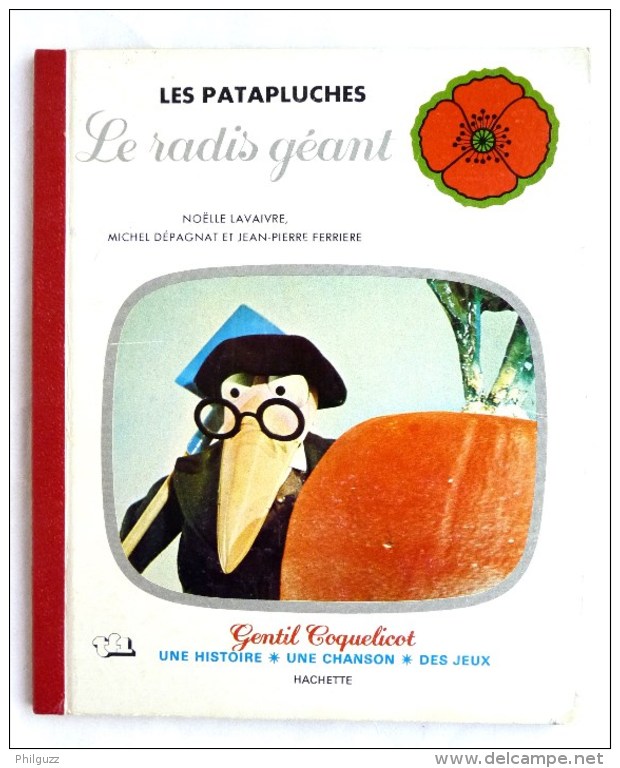 LIVRE  - LES PATAPLUCHES LE RADIT GEANT -  HACHETTE  Gentil Coquelicot 1977 TF1 Série TV Enfantina - Hachette