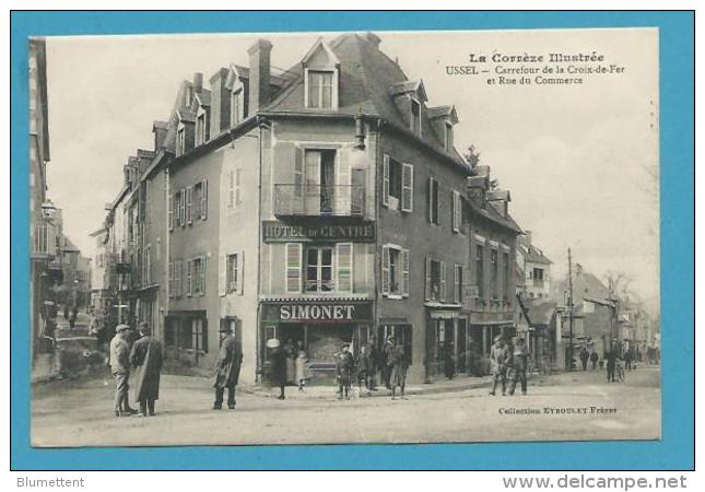 CPA - Carrefour De La Croix De Fer Et Rue Du Commerce USSEL - 19 - Ussel