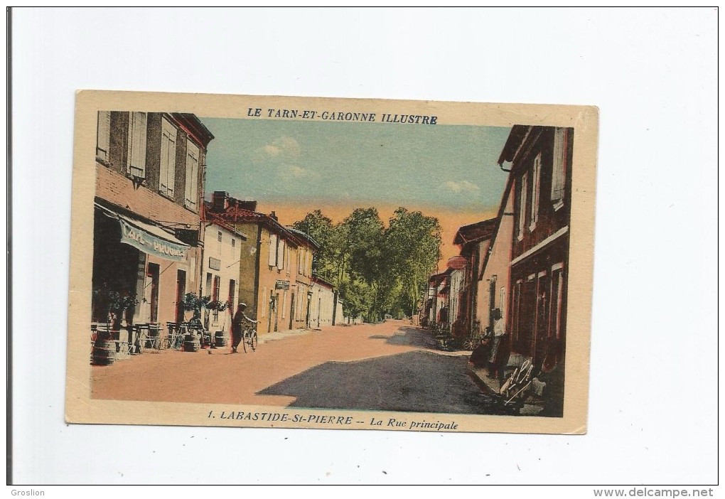 LABASTIDE ST PIERRE 1 LA RUE PRINCIPALE LE TARN ET GARONNE ILLUSTRE (CAFE DU PROGRES) 1934 - Labastide Saint Pierre