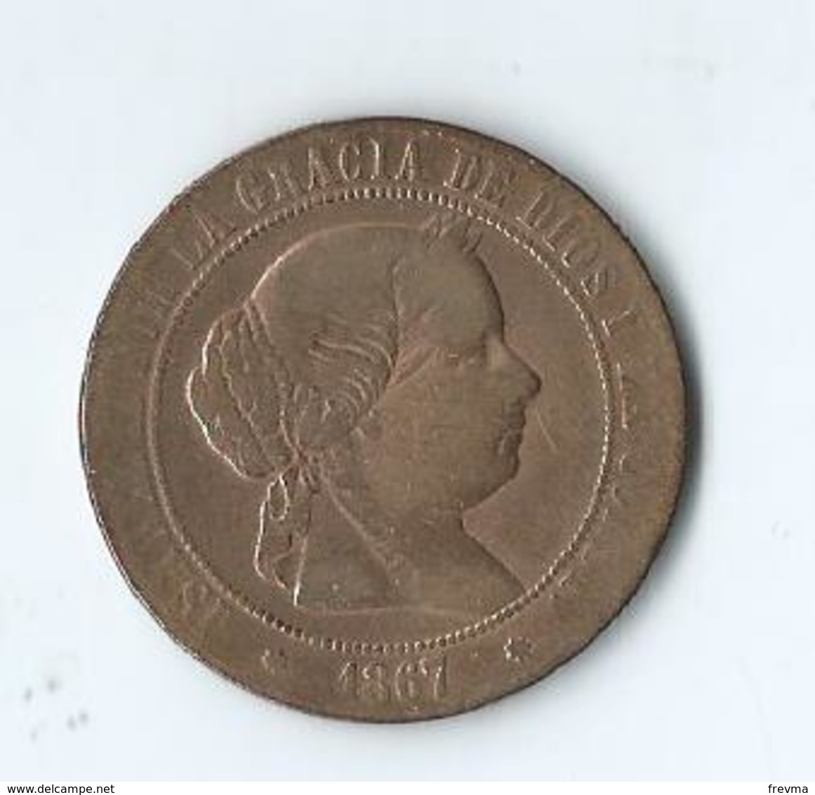 Espagne Isabel II POR LA GRATIA DE DIOS Y LA CONST 1867 - Monnaies Provinciales