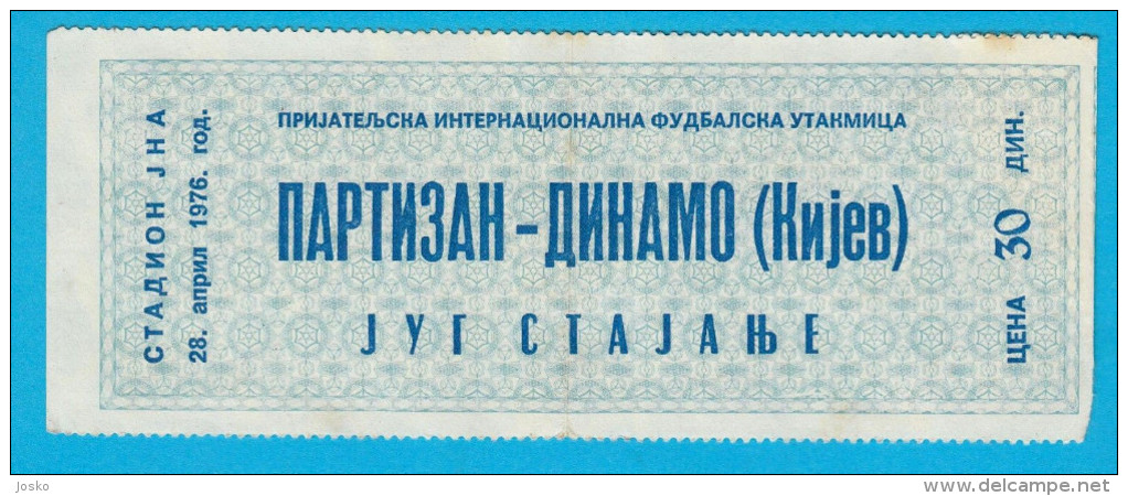 FK PARTIZAN Belgrade : FC DYNAMO Kiev Kyiv Ukraine - 1976. Inter. Friendly Match Football Ticket Soccer Billet Fussball - Tickets D'entrée