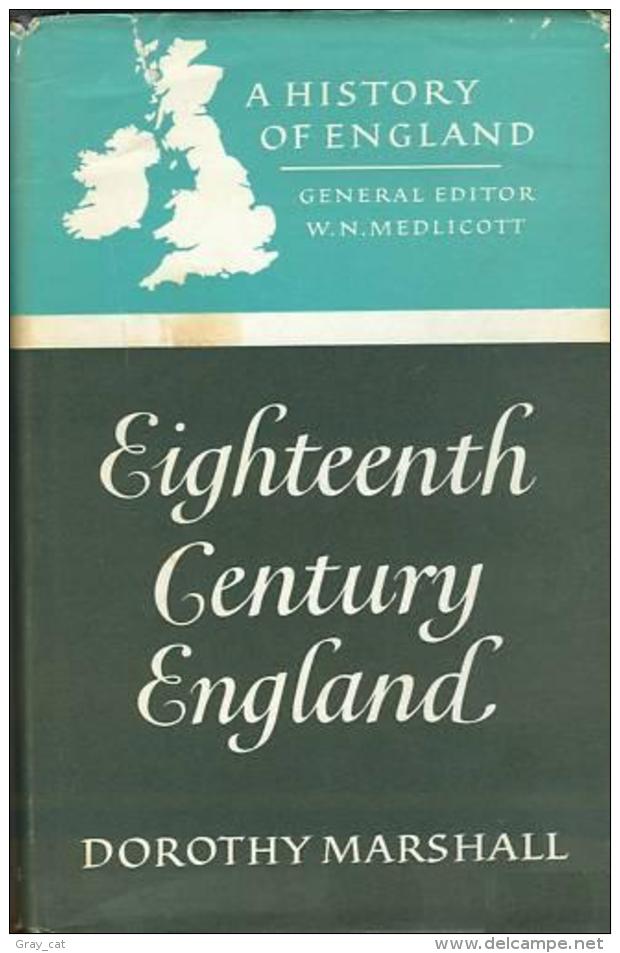 Eighteenth Century England By Marshall, Dorothy - Europa