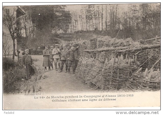 98e MARCHE PENDANT LA CAMPAGNE D ALSACE OFFICIERS VISITANT UNE LIGNE  ECRIS - War 1914-18