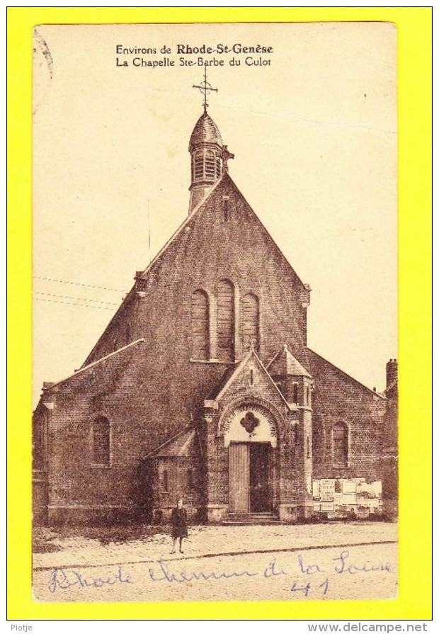 * Sint Genesius Rode - Rhode Saint Genèse (Vlaams Brabant - Bruxelles) * (Photo Belge) Chapelle Ste Barbe Du Culot - Rhode-St-Genèse - St-Genesius-Rode