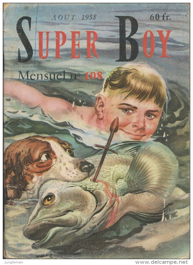 Super Boy N° 108 - Editions Impéria - Avec Nylon Carter, Marino Garçon Des Abimes, Capitaine Walter - Août 1958 - Superboy