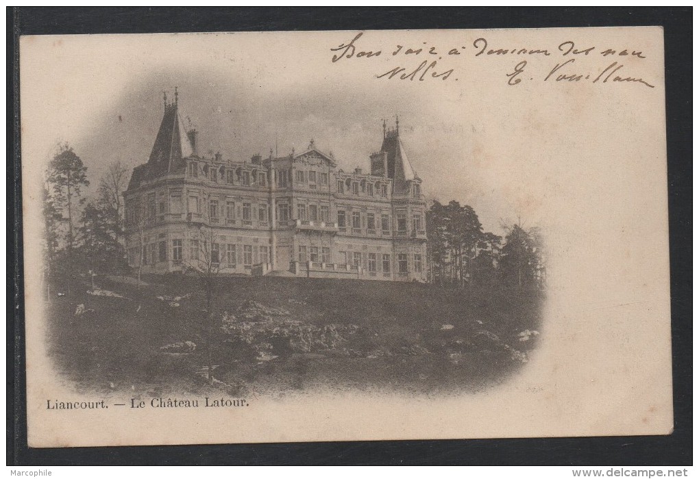 LIANCOURT - OISE / 1902 LE CHATEAU LATOUR (ref CP405) - Liancourt