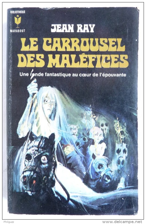 LIVRE SF Le Carrousel Des Maléfices N° 9 Jean RAY Rééd - Marabout SF