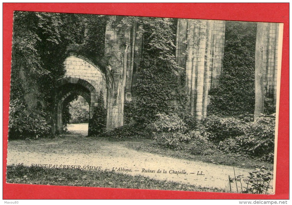 SAINT-VALERY-sur-SOMME - L'Abbaye - Ruines Dela Chapelle - - Saint Valery Sur Somme