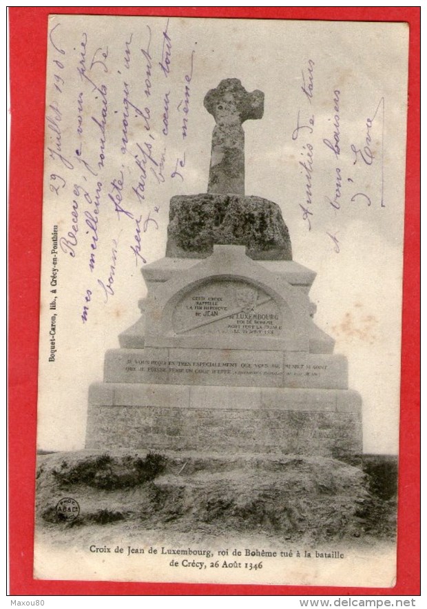 Croix De Jean De Luxembourg .......CRECY ...1906 - Crecy En Ponthieu