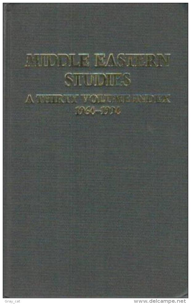 Middle Eastern Studies: A Thirty Volume Index 1964-1994 By Frances Perry (ISBN 9780714645902) - Politica/ Scienze Politiche