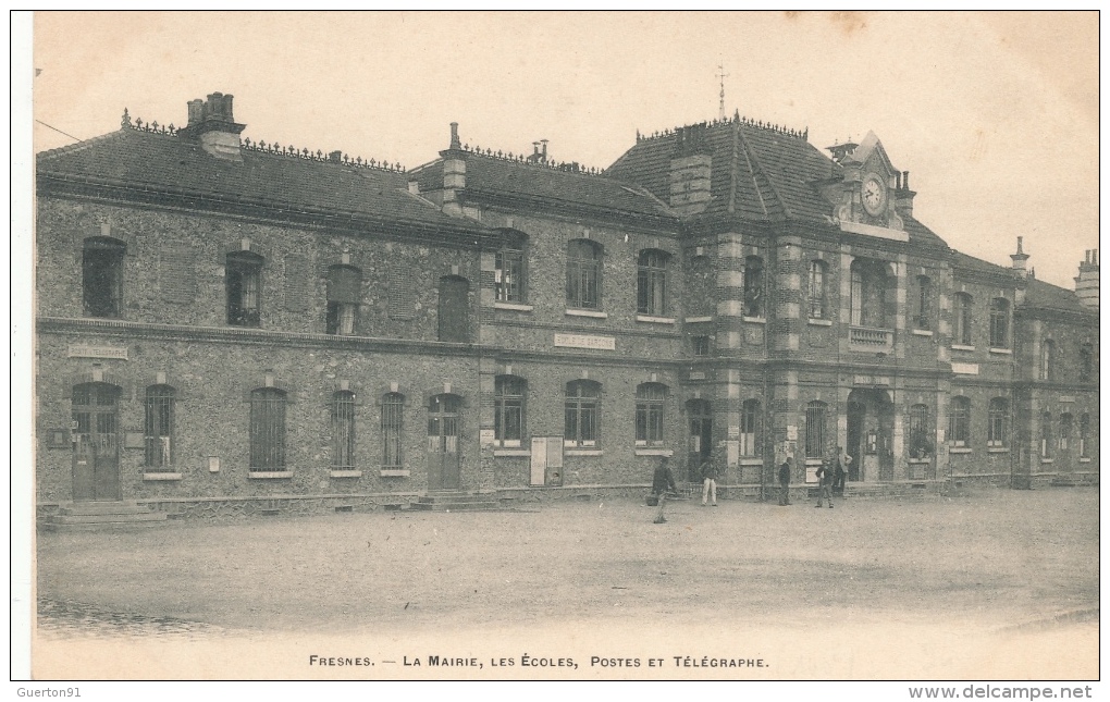 ( CPA 94 )  FRESNES  /  La Mairie, Les Écoles, Postes Et Télégraphe - - Fresnes