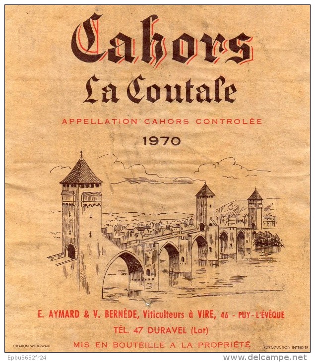 Etiquette Vin LA COUTALE  1970   Appellation CAHORS Controlée E AYMARD & V BERNEDE Viticulteurs à VIRE - Cahors