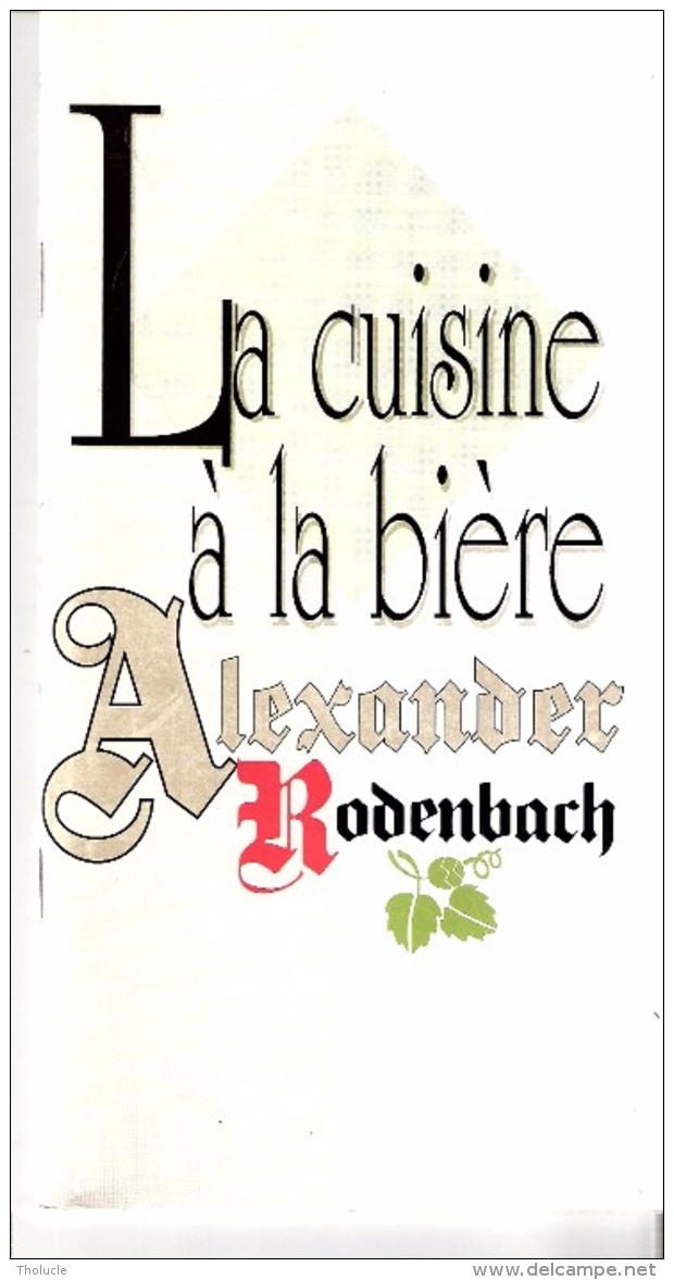 Rodenbach Alexander-Roeselare-1986-La Cuisine à La Bière-Bier-Carnet De Recettes+un Peu D'histoire-36p-20x10cm-Très Rare - Autres & Non Classés