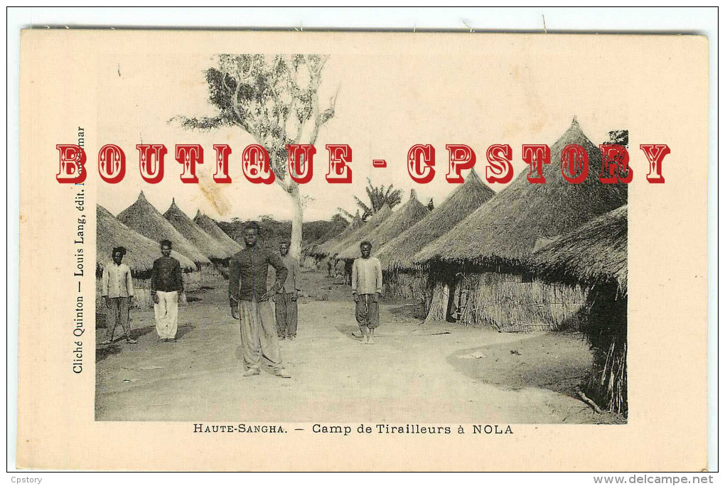 HAUTE SANGHA - RARE < CAMP De TIRAILLEURS à NOLA - MILITAIRE TIRAILLEUR - CASE HUTTE - DOS SCANNE - Central African Republic