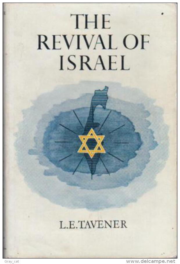 The Revival Of Israel By L. E. Tavener - Middle East