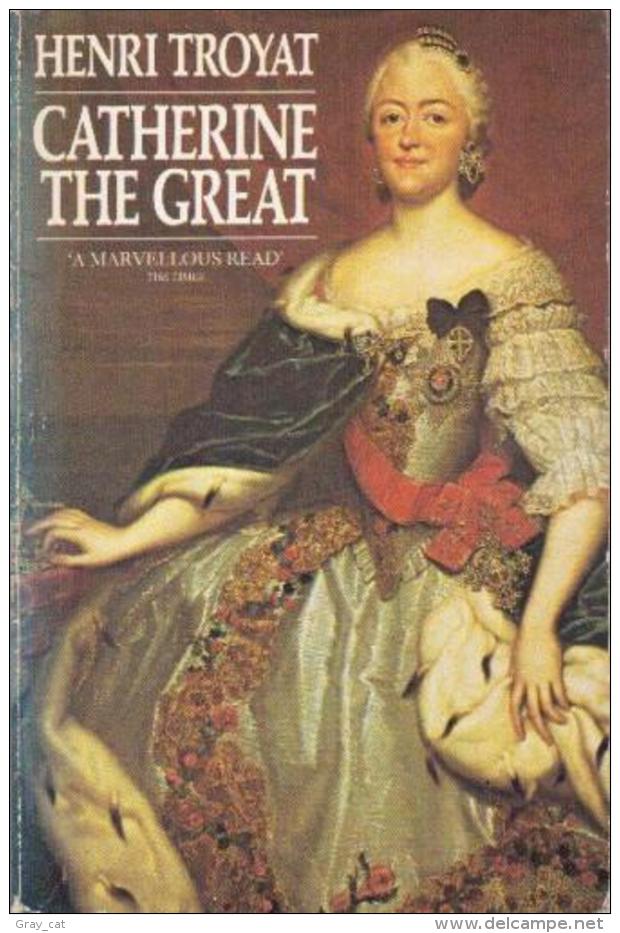 Catherine The Great By Troyat, Henri (ISBN 9780586053010) - Other & Unclassified