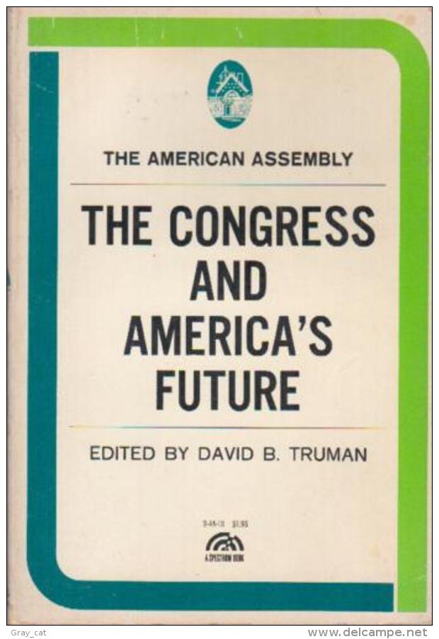 The Congress And America's Future Edited By David B. Truman - Andere & Zonder Classificatie