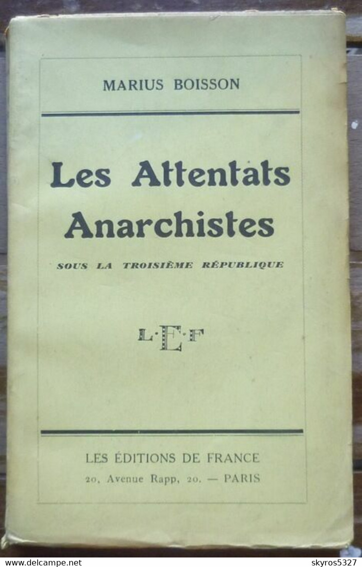 Les Attentats Anarchistes Sous La Troisième République - Livres Dédicacés