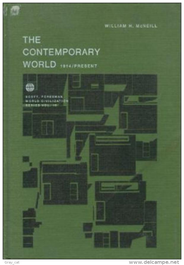 The Contemporary World 1914 / Present (1967) By McNeill, William Hardy - Mondo