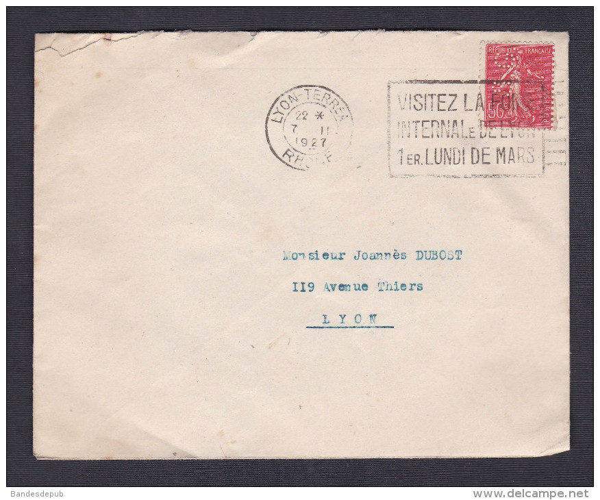 199 Semeuse 50c Perforé S G Sur Lettre Flamme Foire Internationale De Lyon Cad 1927 - 1921-1960: Période Moderne