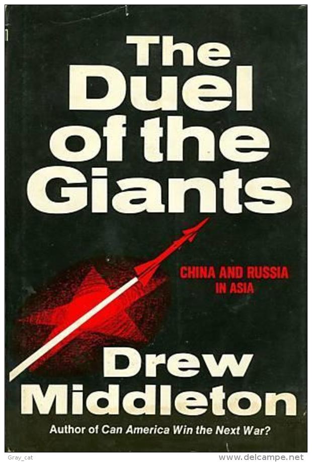 The Duel Of The Giants: China And Russia In Asia By Middleton, Drew (ISBN 9780684157856) - Asie