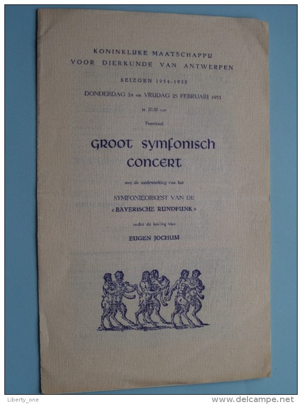 Groot SYMFONISCH CONCERT Koninklijke Maatschappij Voor DIERKUNDE Van ANTWERPEN Seizoen 1954-1955 !! - Programma's