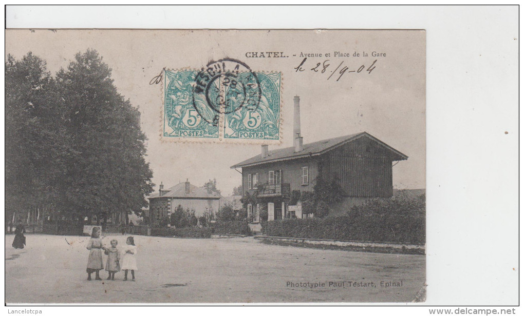 88 - CHATEL / AVENUE ET PLACE DE LA GARE - Chatel Sur Moselle