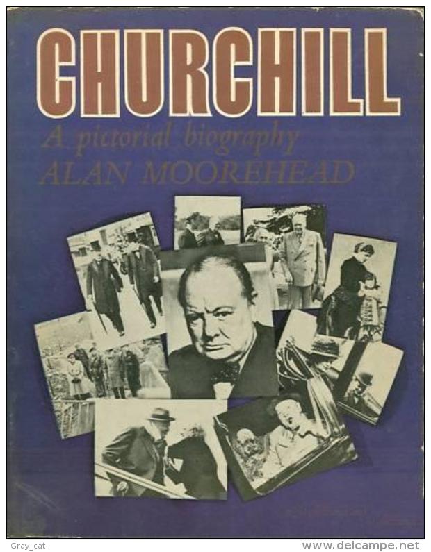 Churchill: A Pictorial Biography By Moorehead, Alan - Autres & Non Classés