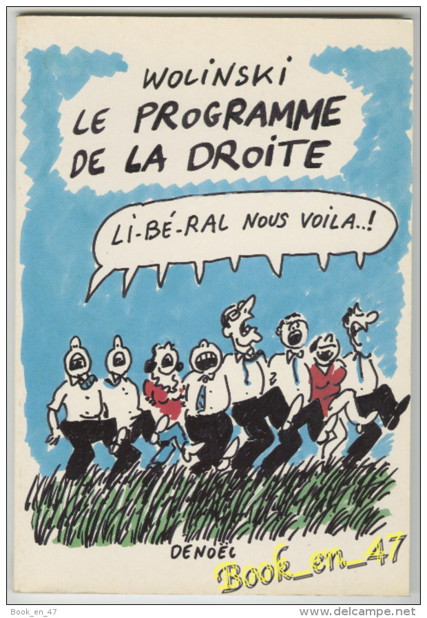 {75458} Wolinski , Le Programme De La Droite , Denoël , EO 04 Janvier 1986 - Wolinski