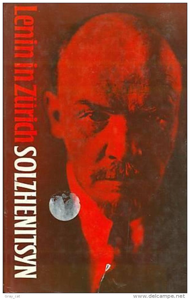 LENIN IN ZURICH By Alexander Solzhenitsyn Translated By H. T. Willetts - Andere & Zonder Classificatie