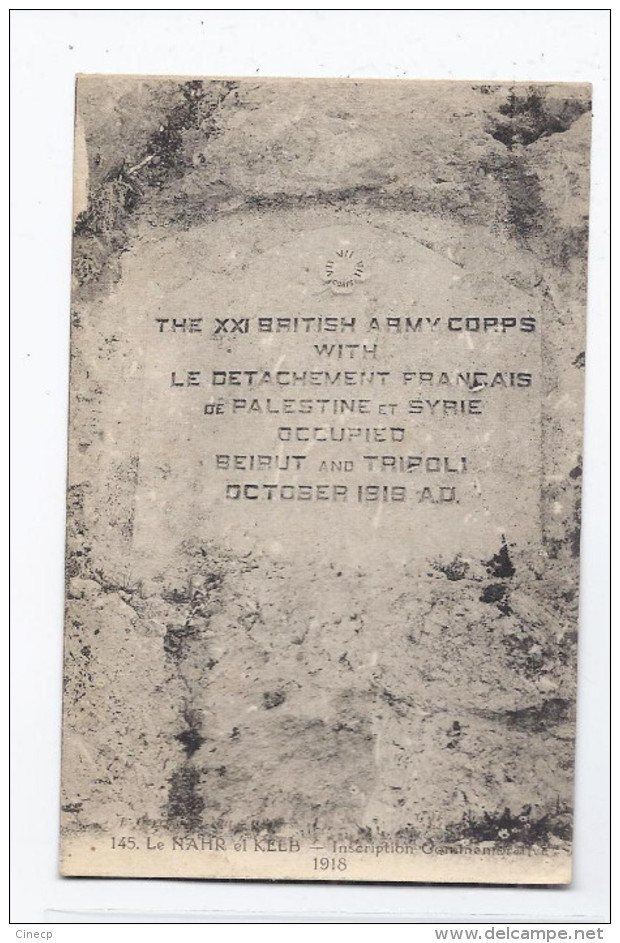 CPA LIBAN - Le NAHR Et KELB - Inscription Commémorative 1918 THE XXI BRITISH ARMY CORPS PALESTINE SYRIE BEIRUT TRIPOLI - Liban