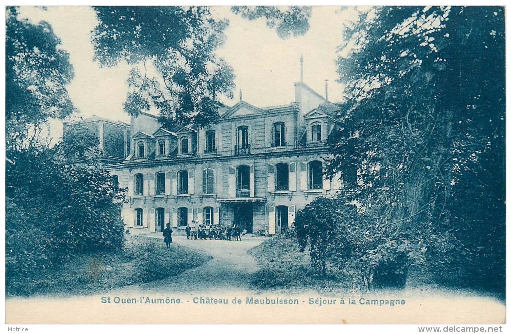 SAINT OUEN L’AUMÔNE - Château De Maubuisson, Séjour à La Campagne. - Saint-Ouen-l'Aumône