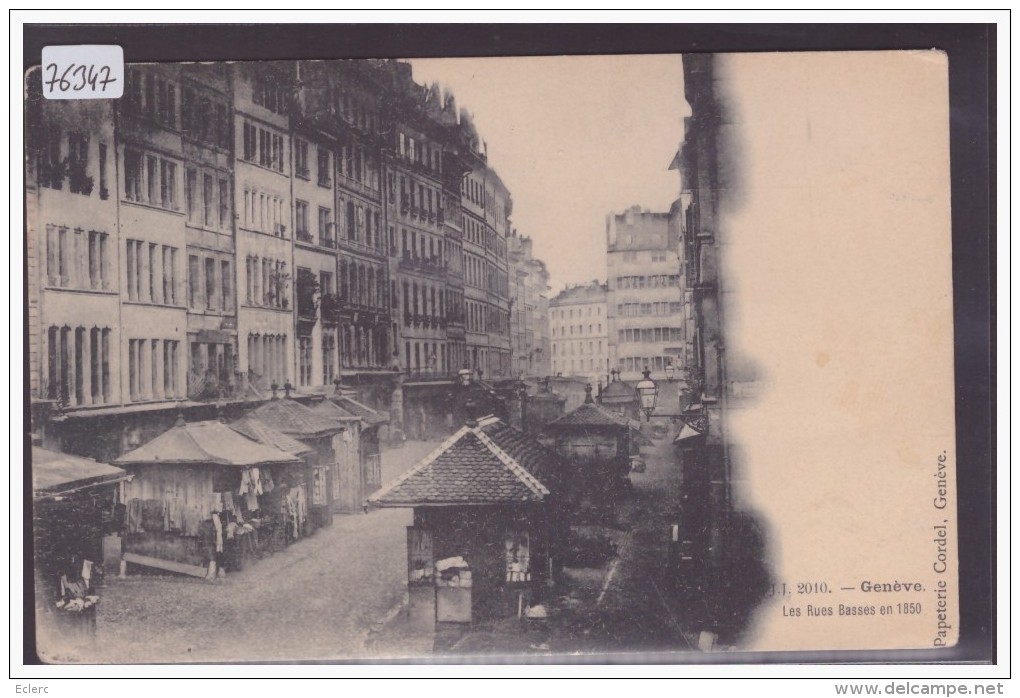 GENEVE - LES RUES BASSES EN 1850 - TB - Genève