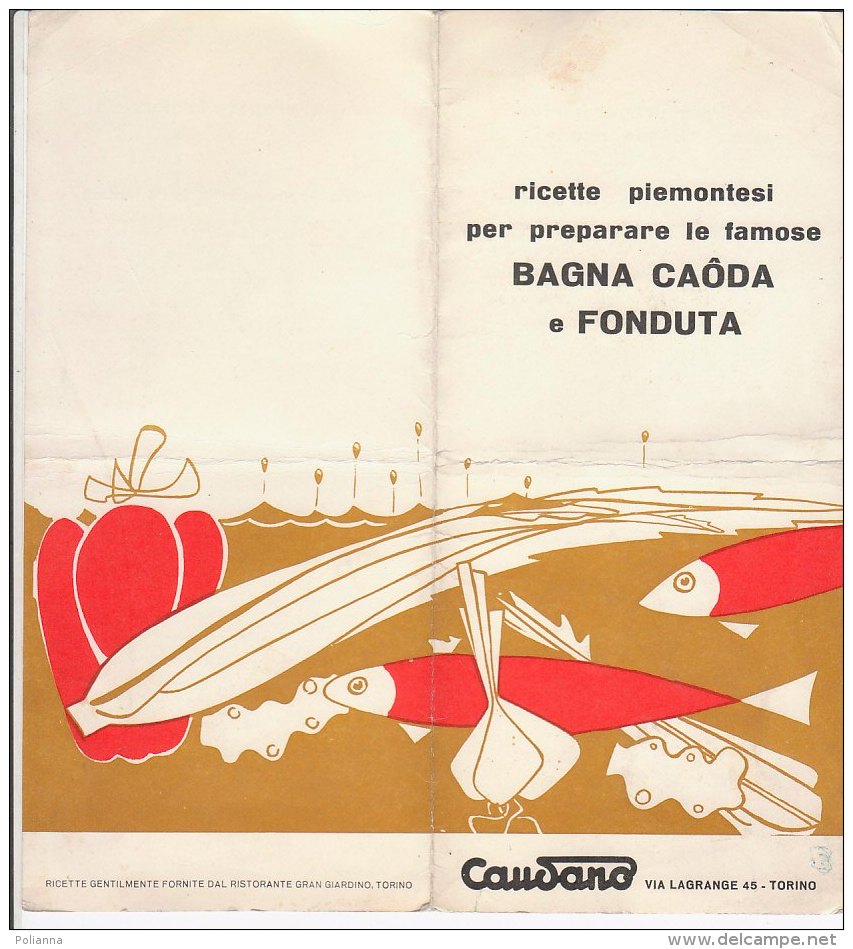 B1641 - Brochure CAUDANO - RICETTE PIEMONTESI RISTORANTE GRAN GIARDINO - TORINO - BAGNA CAODA E FONDUTA - CUCINA - Altri & Non Classificati