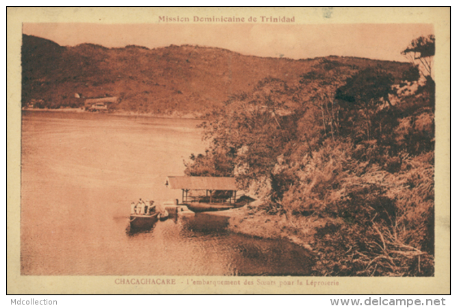 TT CHACACHACARE / Embarquement Des Soeurs Pour La Léproserie / - Trinidad