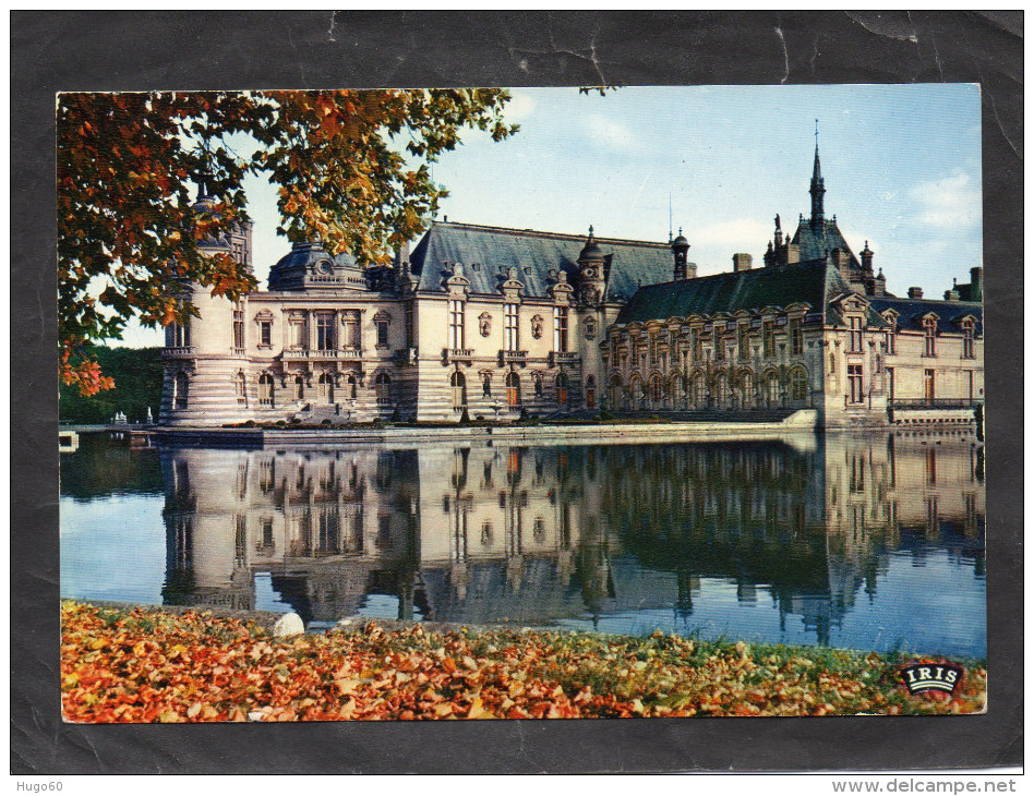 60 - CHANTILLY - Le Château - Chantilly