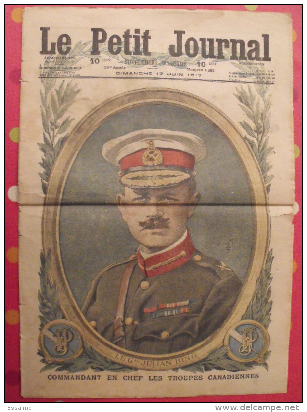 Le Petit Journal, Supplément Illustré 17 Juin 1917. Guerre Général Bing Canada Sous-marin - War 1914-18