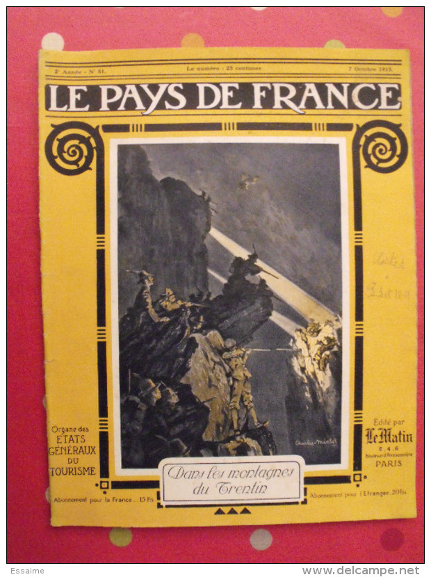 Revue Le Pays De France N° 51. 30 Septembre 1915 Guerre Montagnes Du Trentin Nombreuses Photos - Oorlog 1914-18